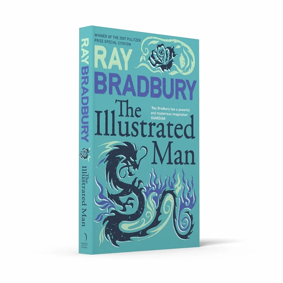 The Illustrated Man: Ray Bradbury