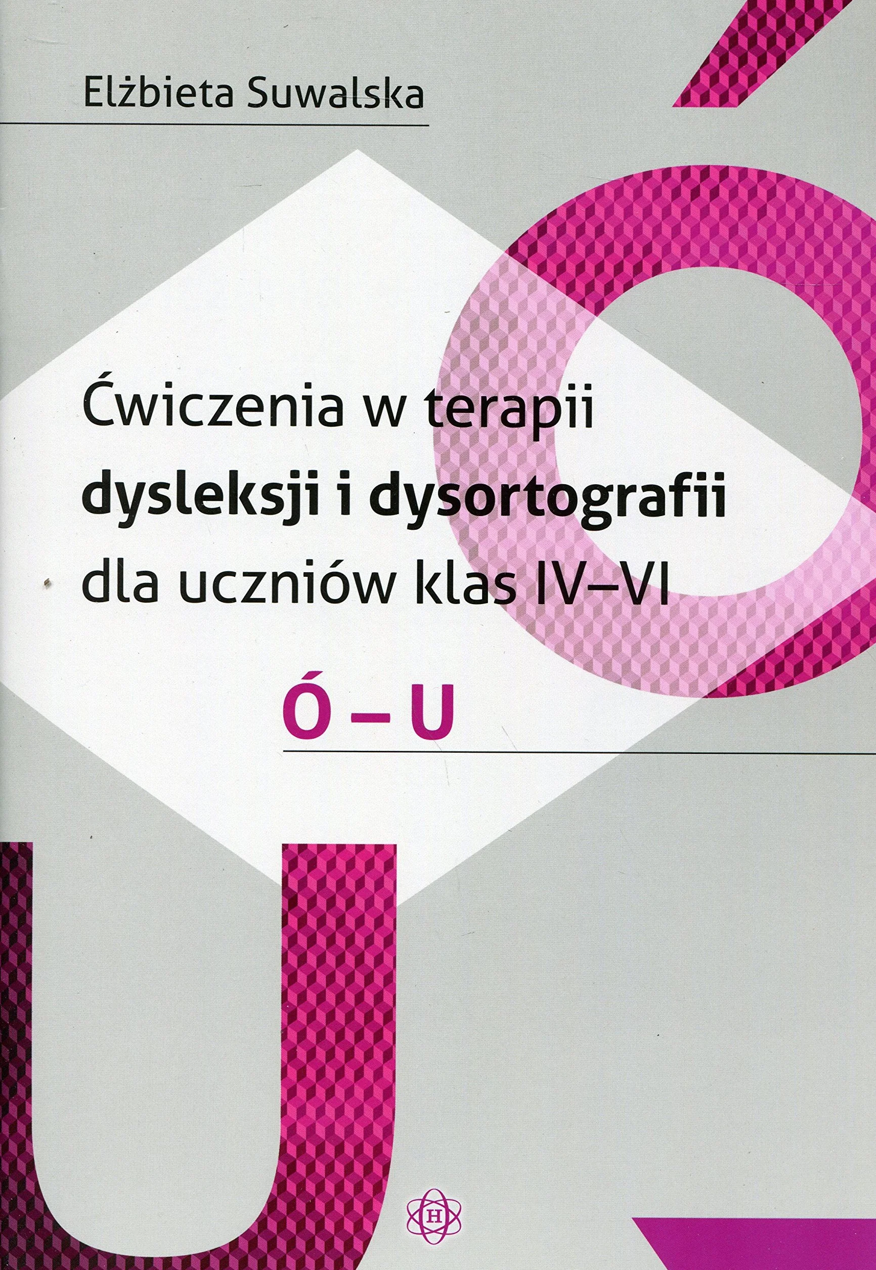 ĆW W TERAPII DYSLEKSJI I DYSORTOGRAFII KL 4-6
