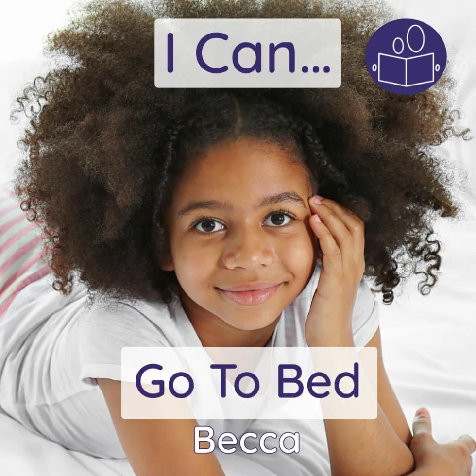 I Can Get Ready For Bed: A gentle introduction to personal care & a calm bedtime routine: A child's gentle step-by-step guide to a calm bedtime routine: 10