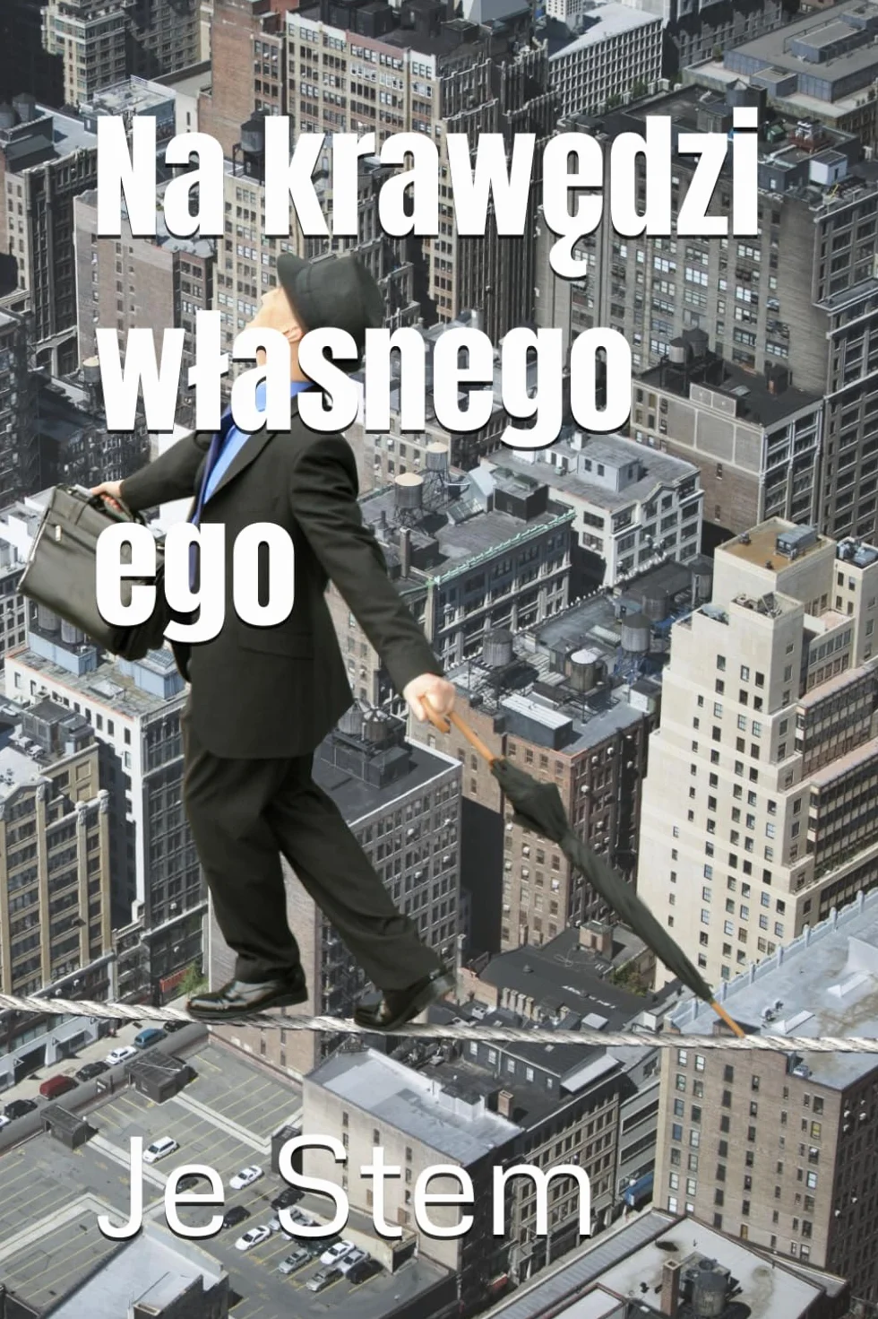 Na krawędzi własnego ego