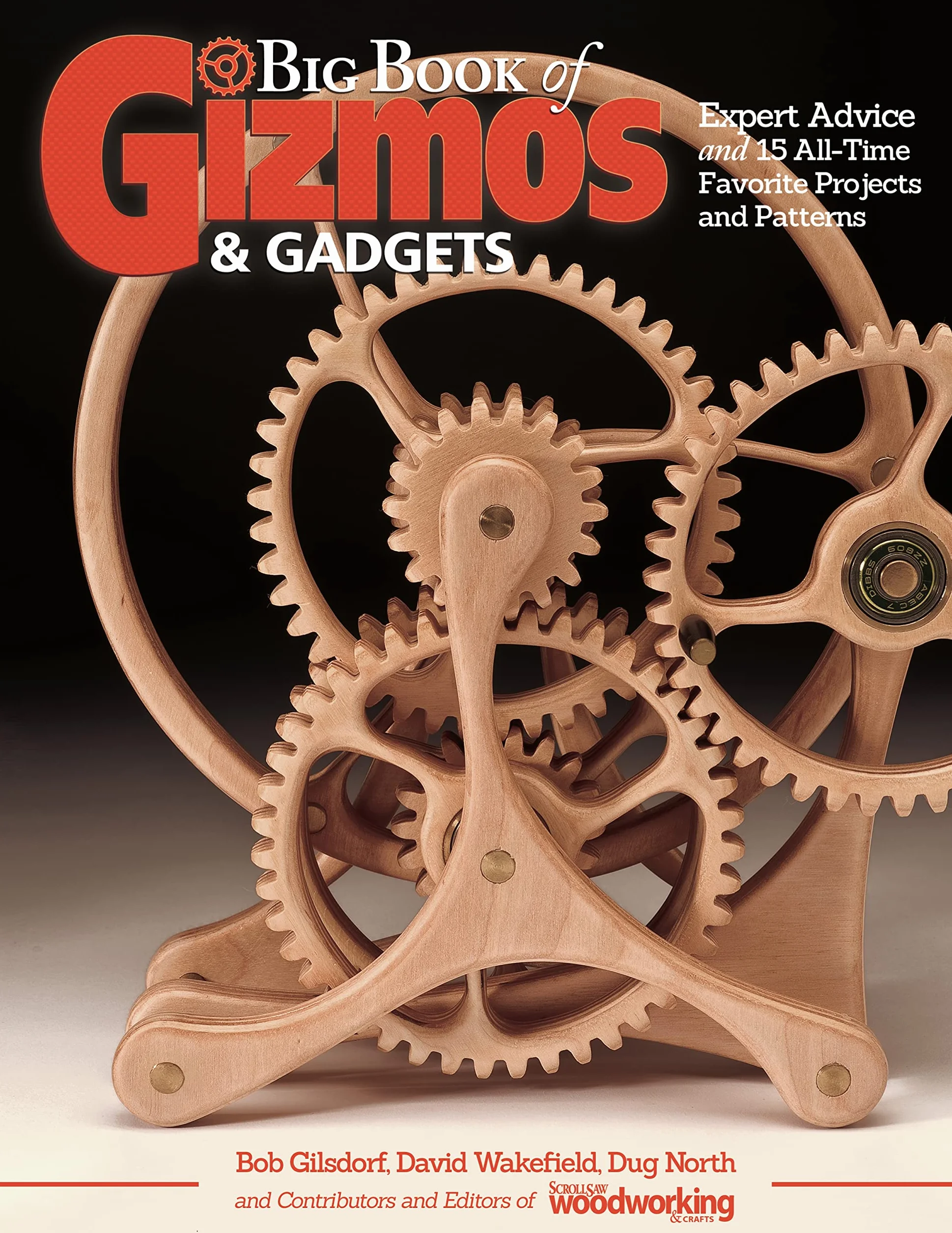 Big Book of Gizmos & Gadgets: Expert Advice and 15 All-Time Favorite Projects and Patterns