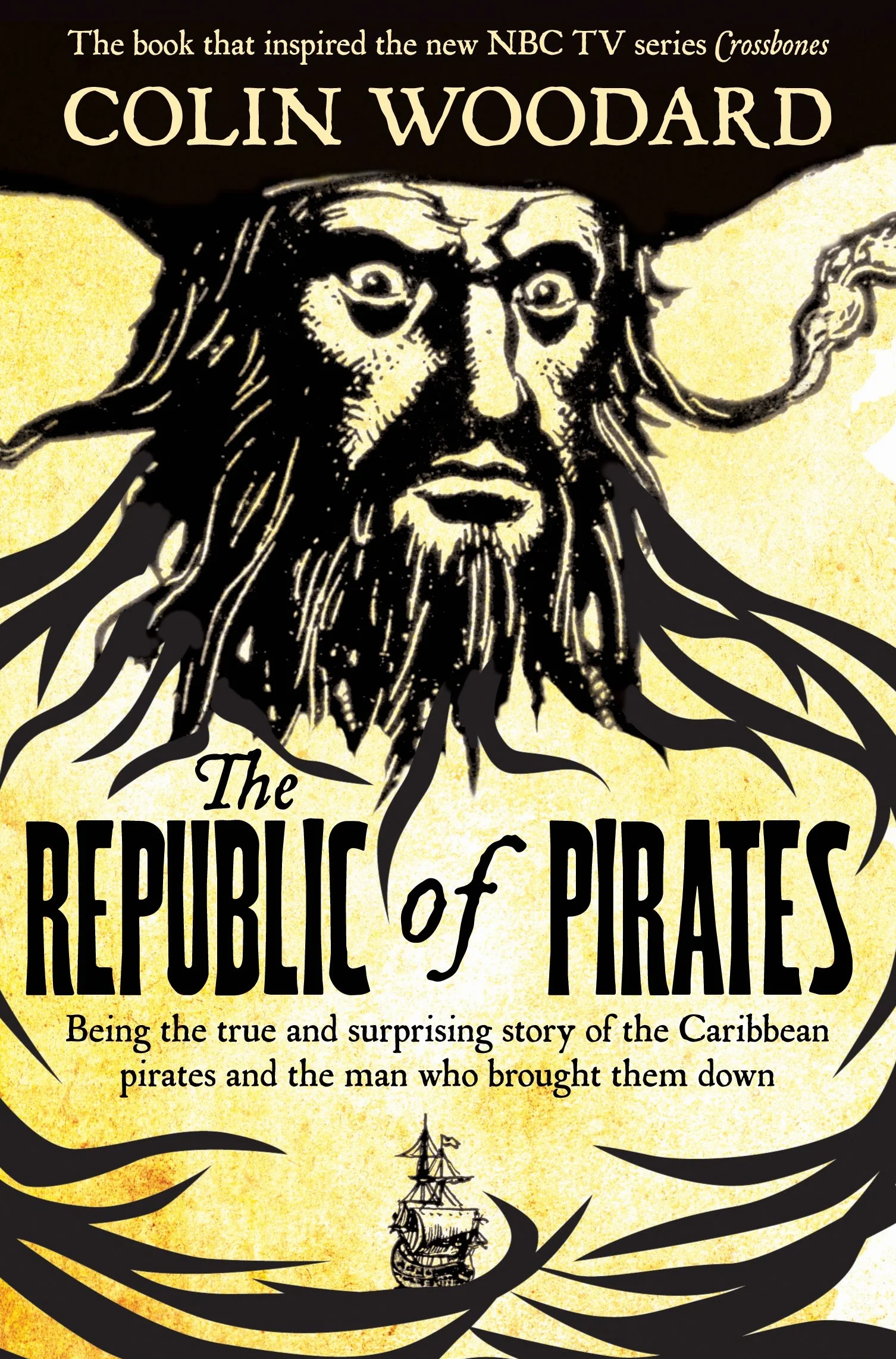 The Republic of Pirates: Being the true and surprising story of the Caribbean pirates and the man who brought them down
