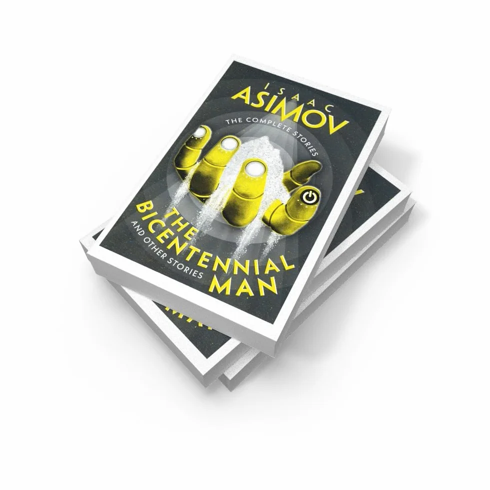 The Bicentennial Man: A classic collection of sci-fi short stories