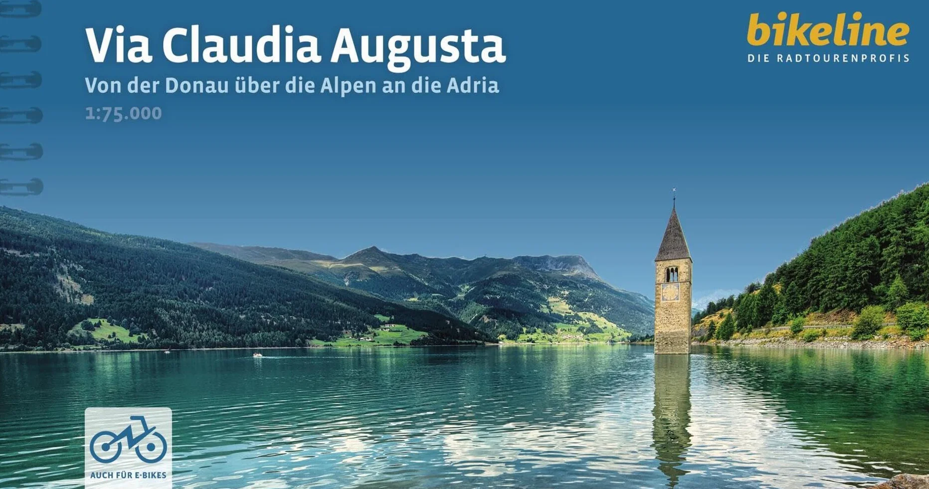 Via Claudia Augusta Von der Donau über die Alpen an die Adri: Von der Donau über die Alpen an die Adria, 800 km, 1:75.000