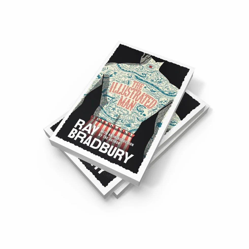 The Illustrated Man: Ray Bradbury