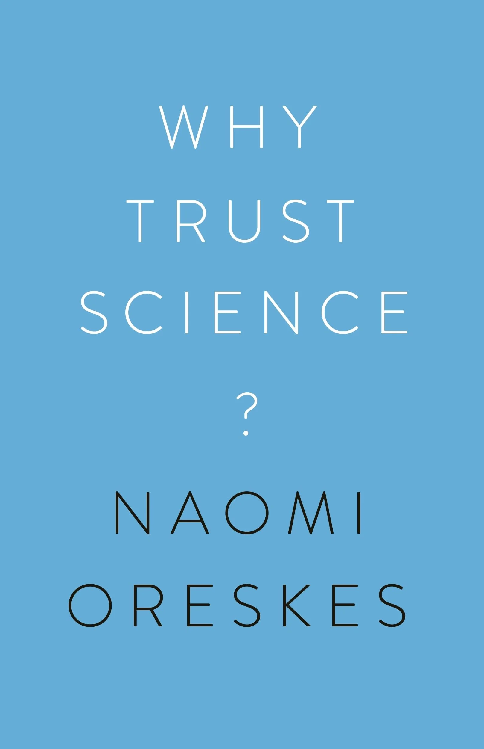 Why Trust Science?: 1
