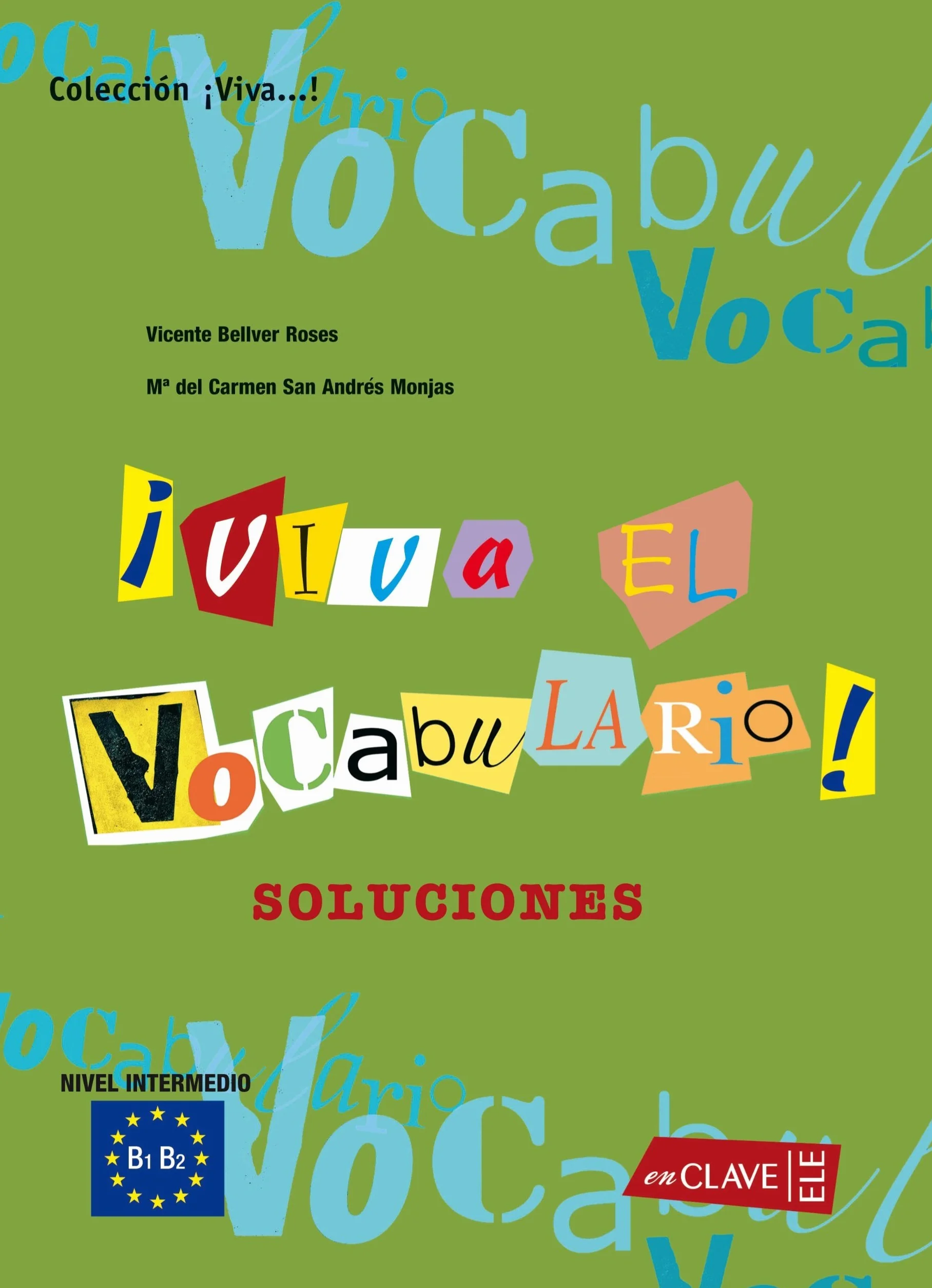 Viva el vocabulario intermedio, solucionario: B1-B2