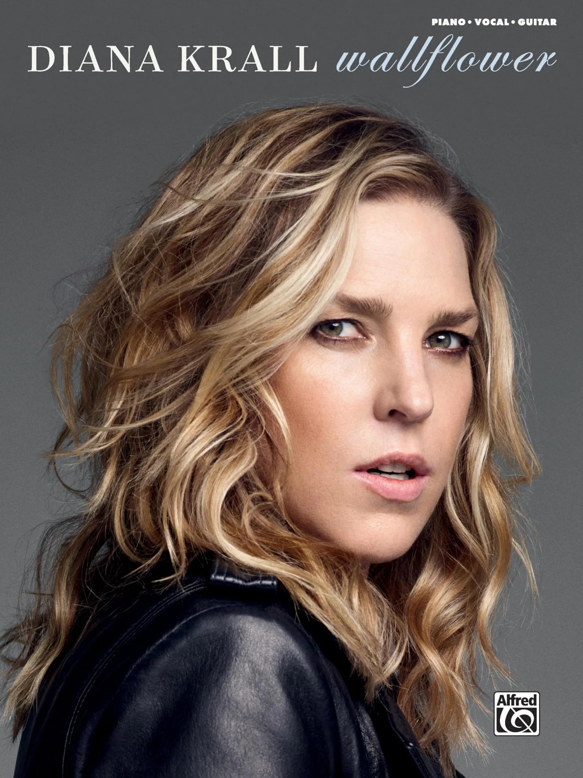 Diana Krall -- Wallflower: Piano/Vocal/Guitar