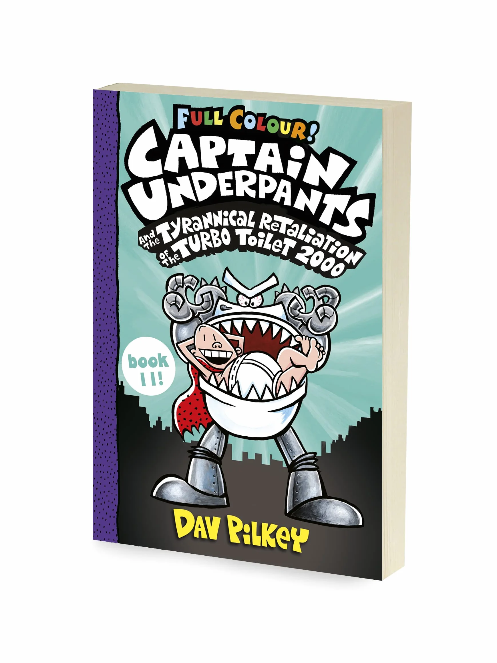 Captain Underpants and the Tyrannical Retaliation of the Turbo Toilet 2000 Full Colour: 11