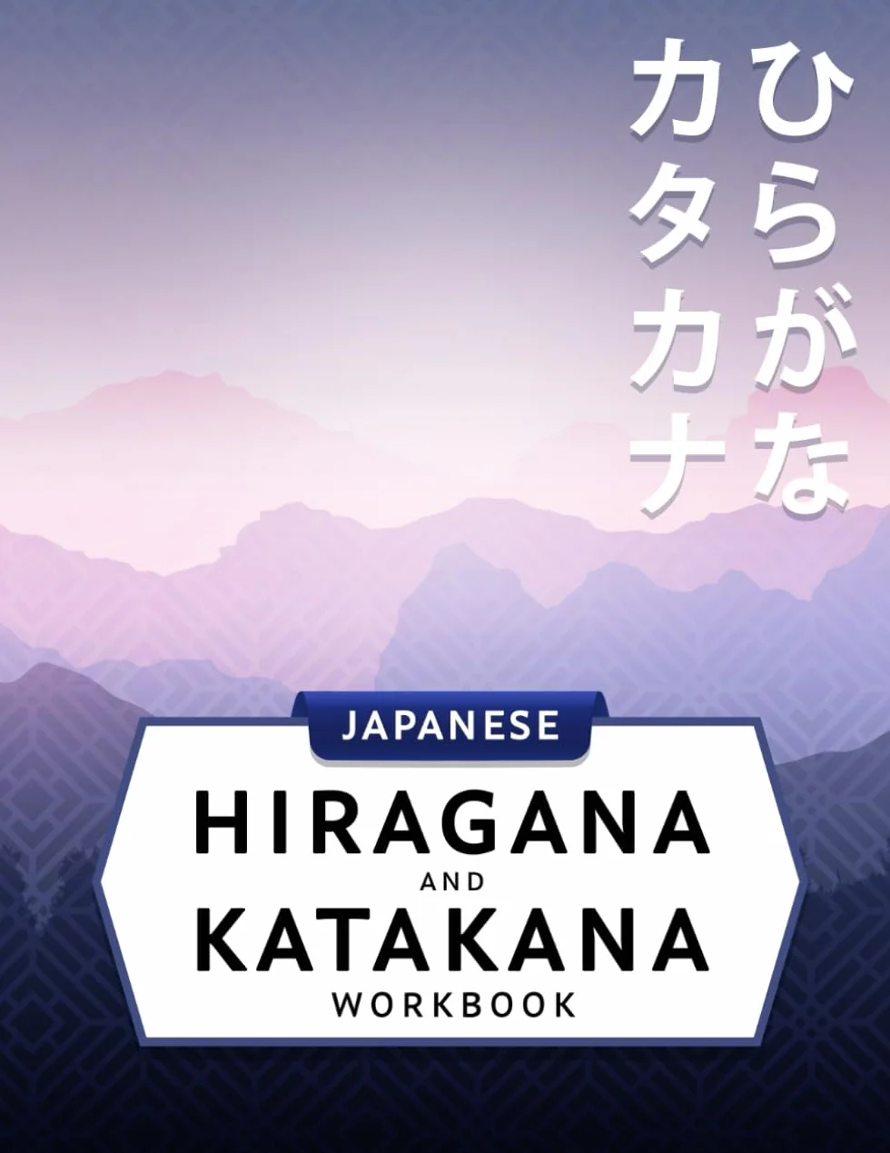 3-in-1 Hiragana and Katakana Workbook: Japanese hiragana and katakana writing practice, JLPT Level N5