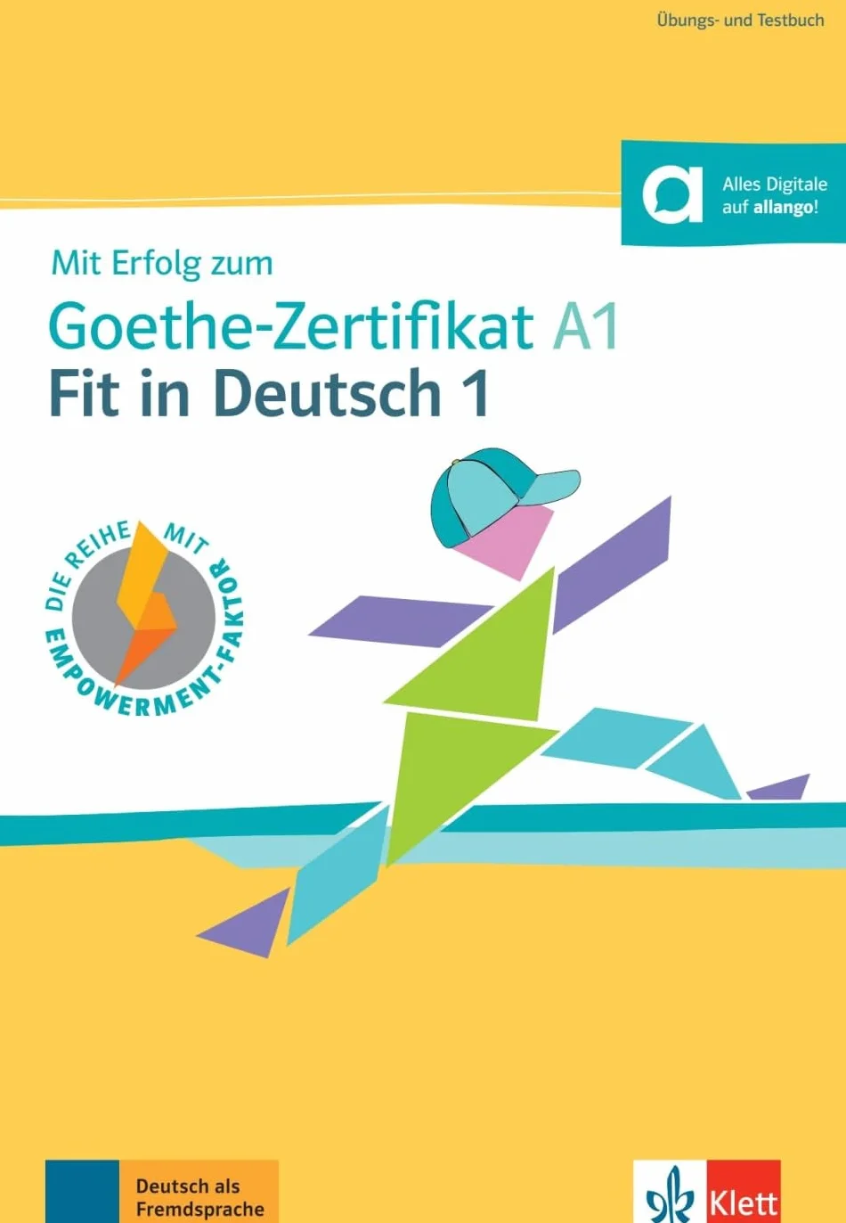 Mit erfolg zum goethe-zertifikat a1 - fit in deutsch 1