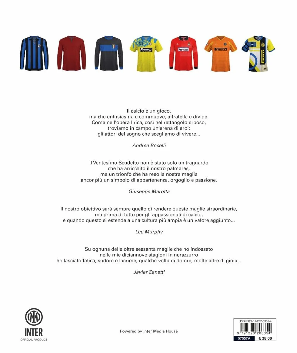 Le maglie dell'Inter. Tutte le divise nerazzurre dal 1908 a oggi. Nuova ediz.