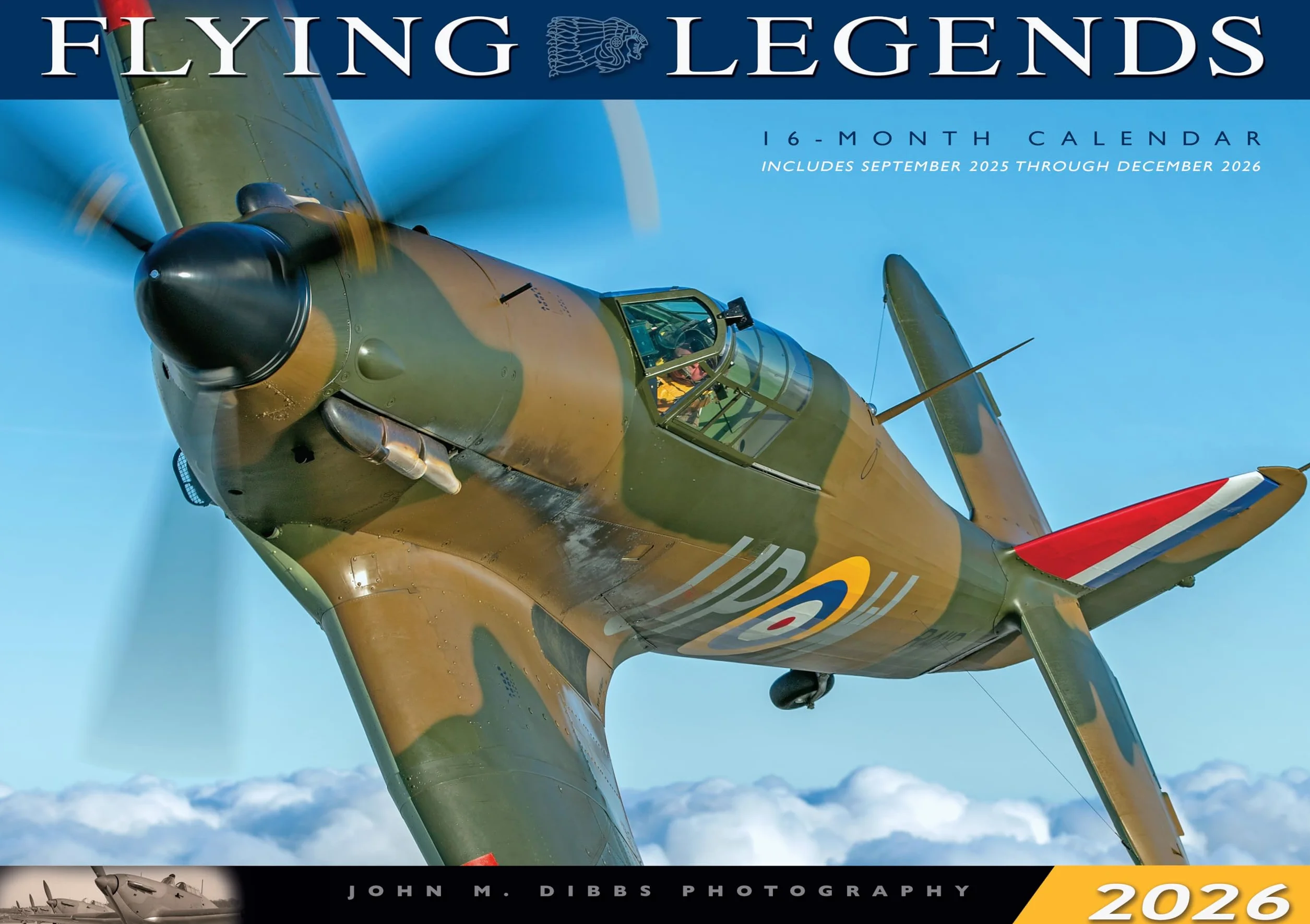 Flying Legends 2026: 16-Month Calendar--September 2025 through December 2026