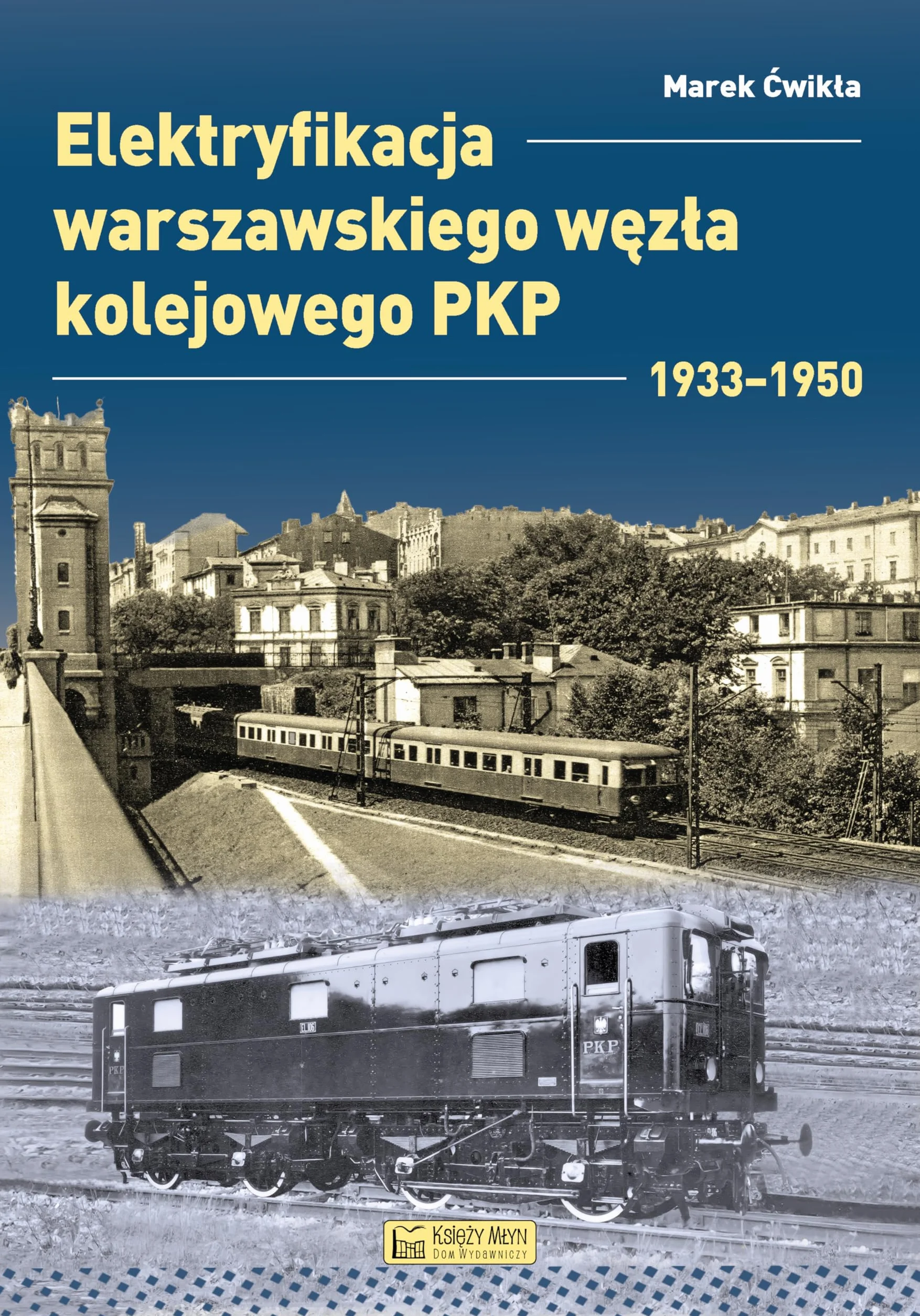 ELEKTRYFIKACJA WARSZAWSKIEGO WĘZŁA KOLEJ 1933–1950