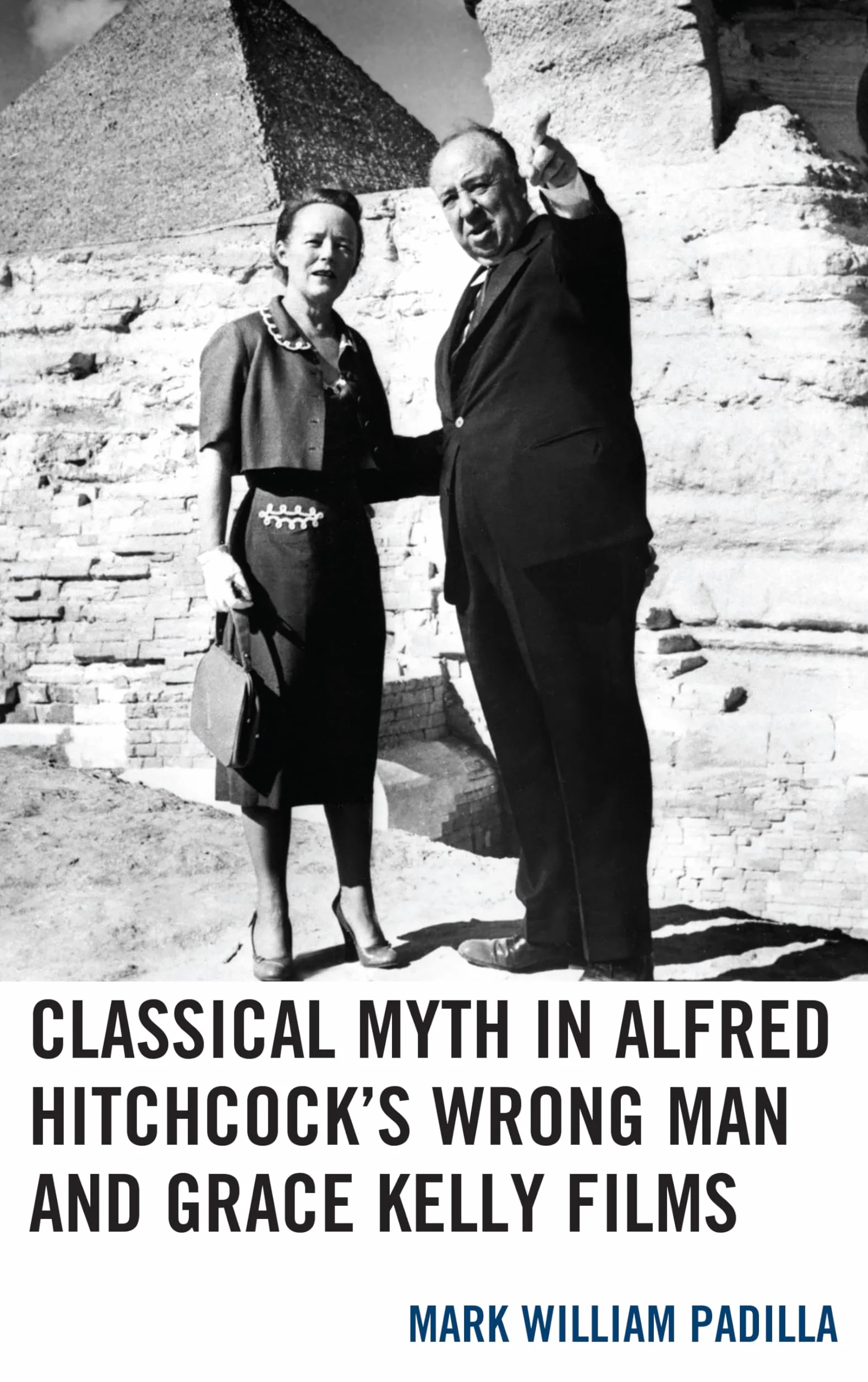 Classical Myth in Alfred Hitchcock's Wrong Man and Grace Kelly Films