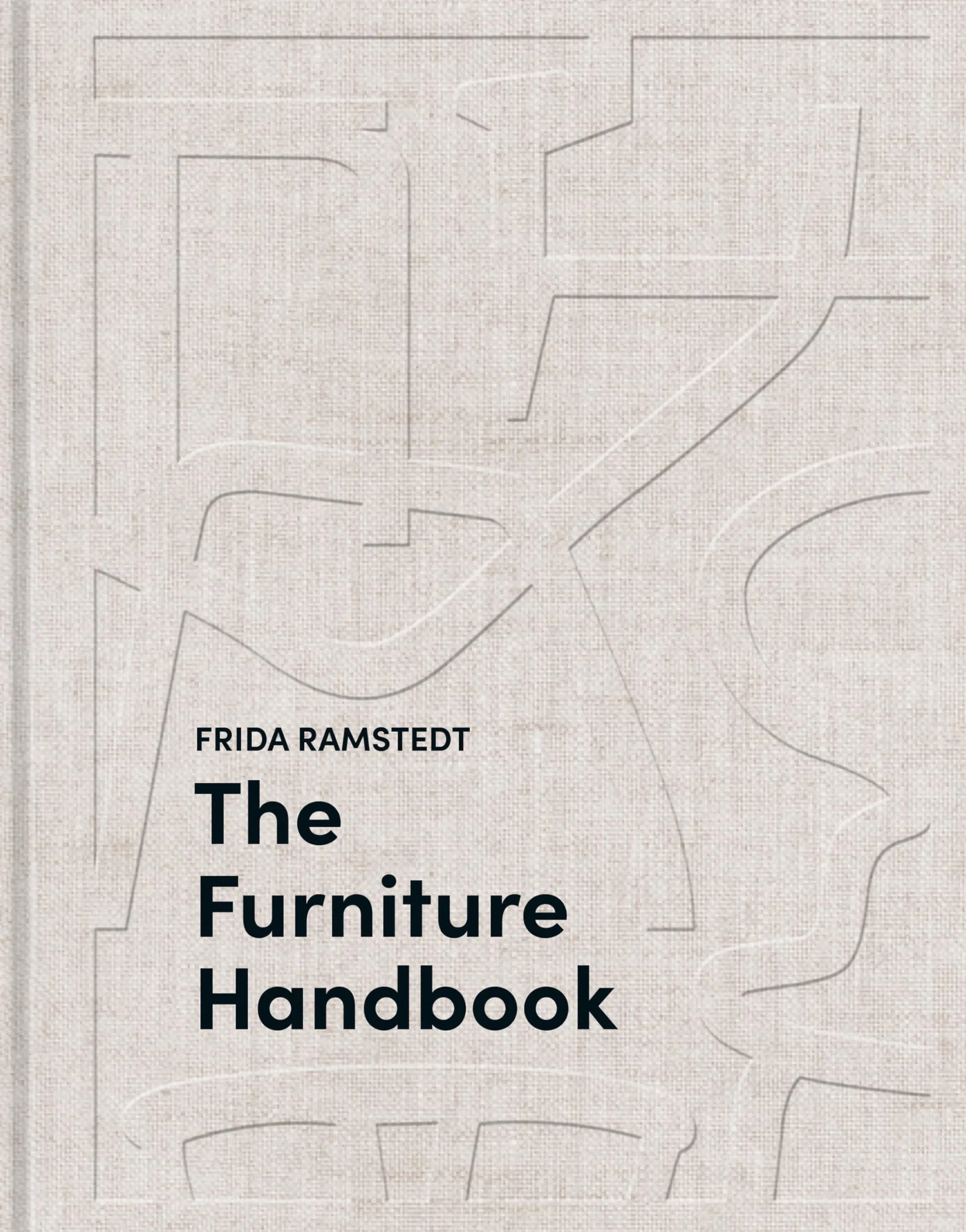 The Furniture Handbook: A Guide to Choosing, Arranging, and Caring for the Objects in Your Home