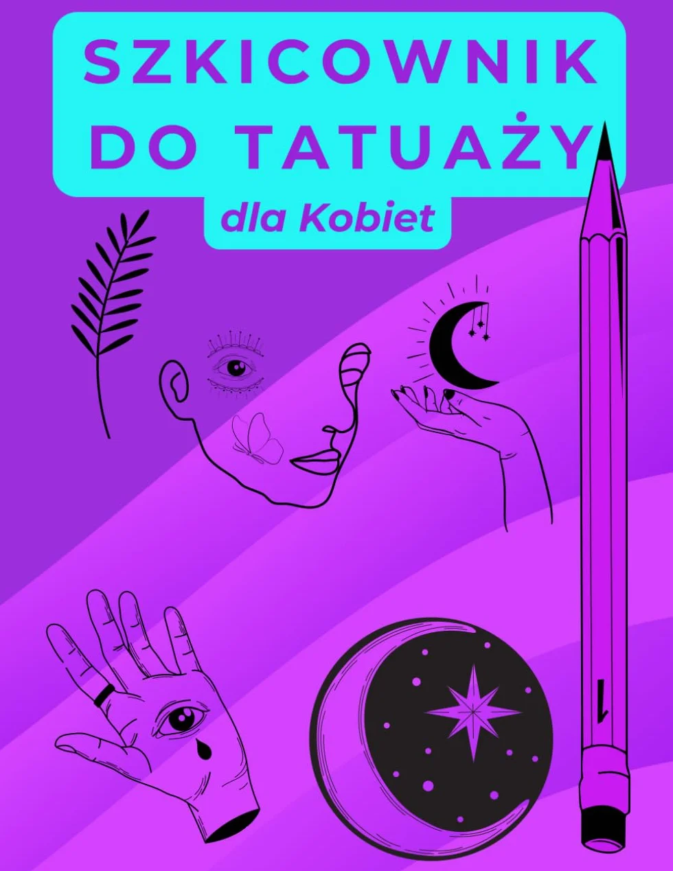 Szkicownik Tatuażu – Twórz, Projektuj i Eksperymentuj: Zeszyt do rysowania tatuaży | 102 strony na 50 kreatywnych wzorów | Idealny dla początkujących i profesjonalistek | Super prezent na każdą okazję