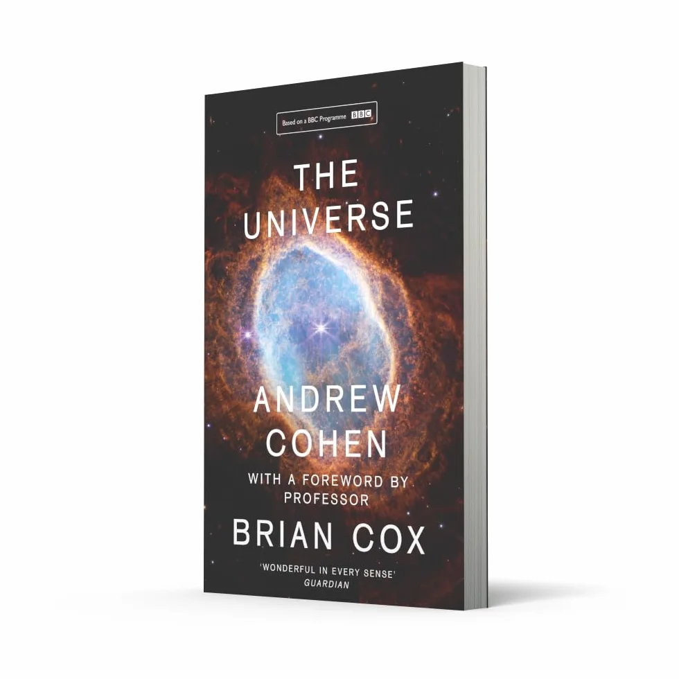The Universe: The book of the BBC TV series presented by Professor Brian Cox