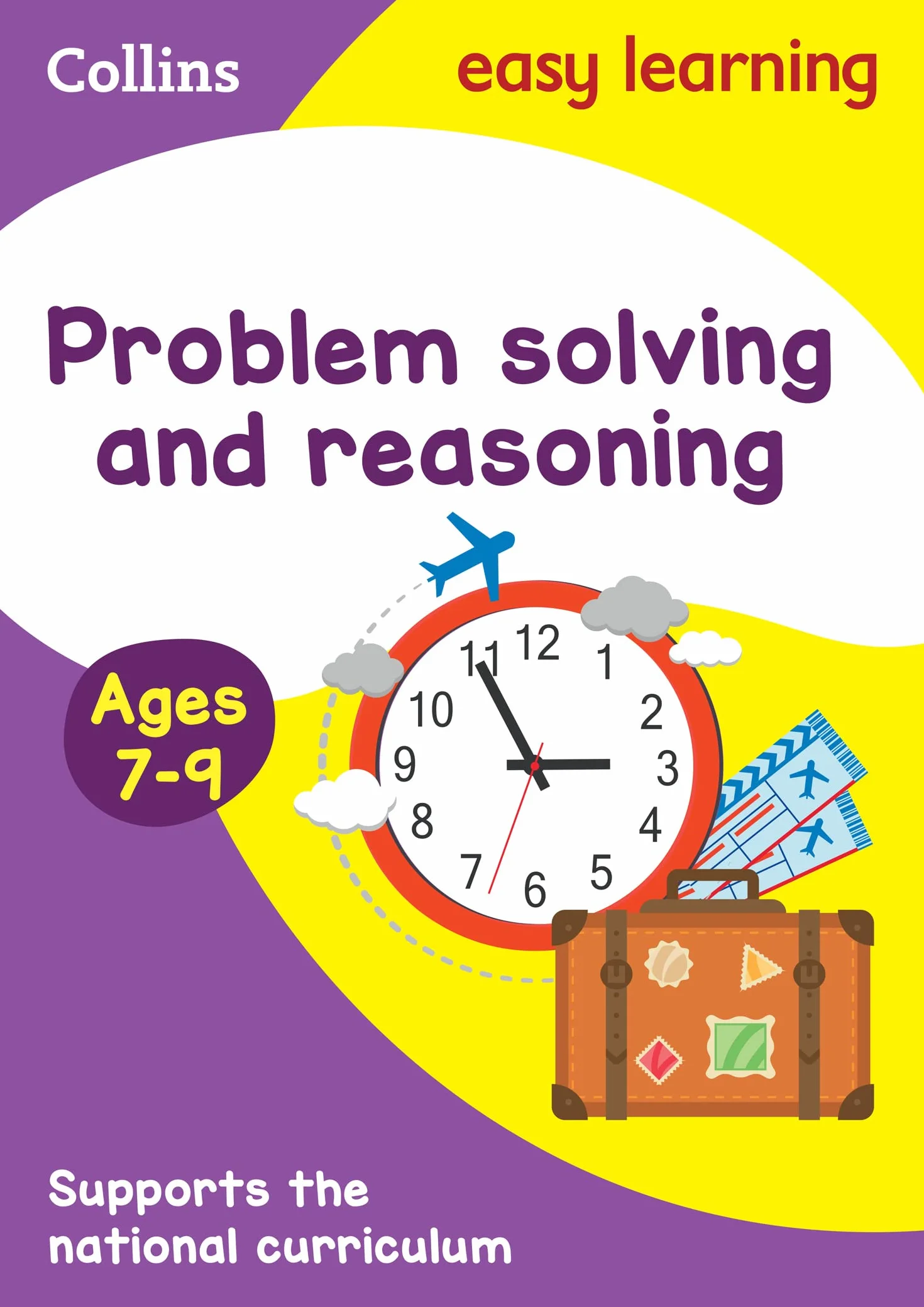 Problem Solving and Reasoning Ages 7-9: Ideal for home learning