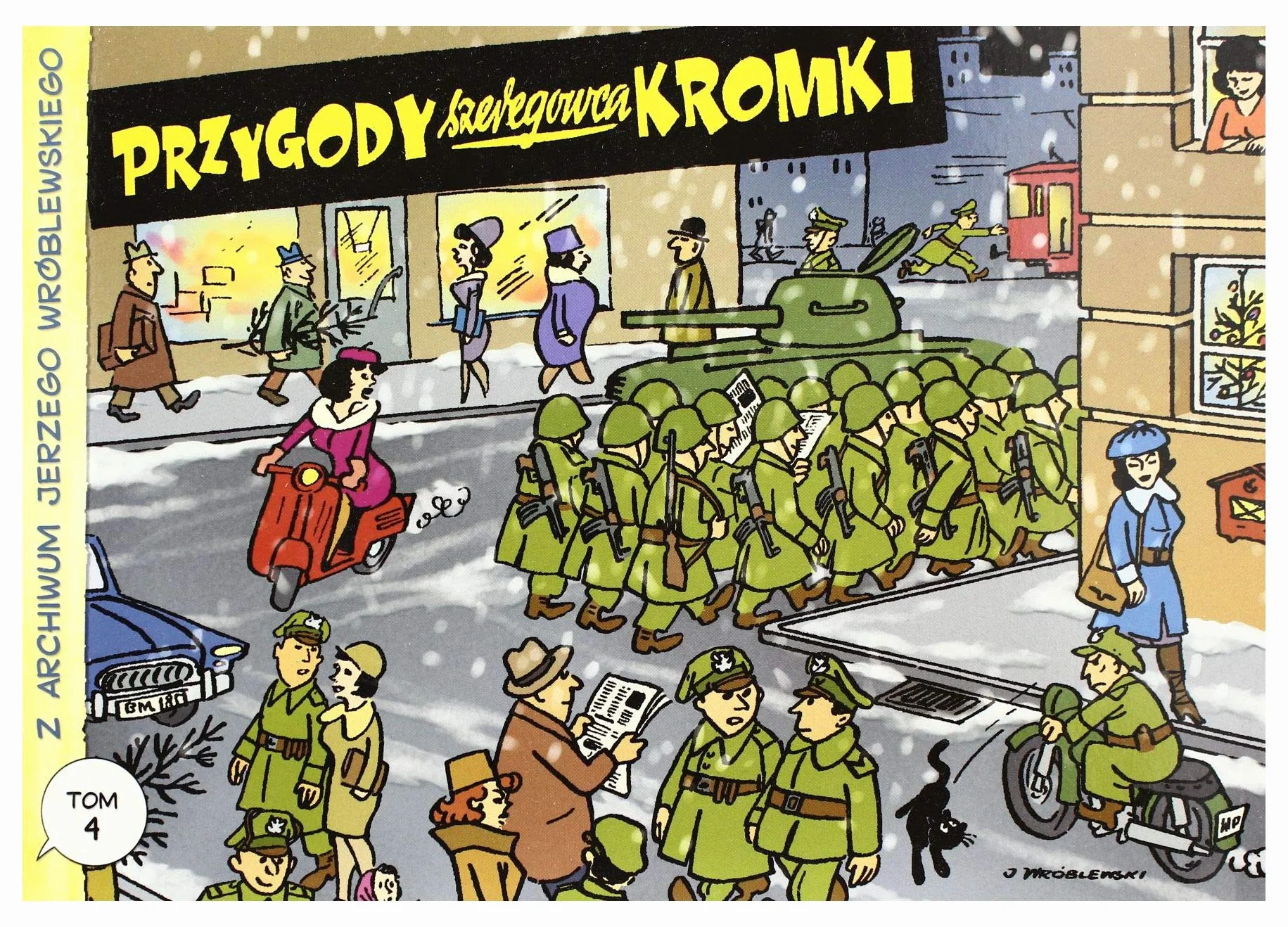 Z archiwum Jerzego Wróblewskiego 4 Przygody szeregowca Kromki