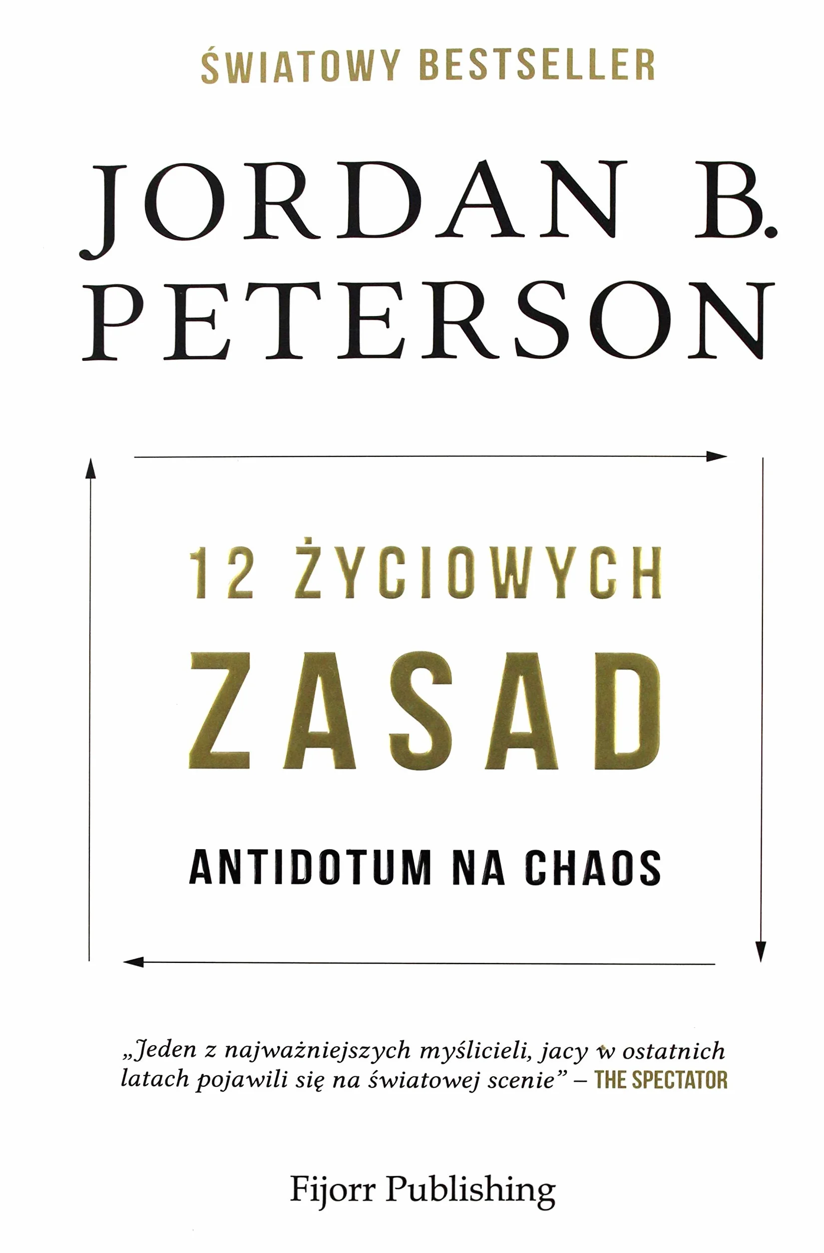 12 zyciowych zasad: Antidotum na chaos