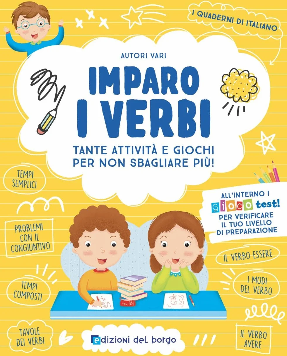 Imparo i verbi. Tante attività e giochi per non sbagliare più! Ediz. a colori