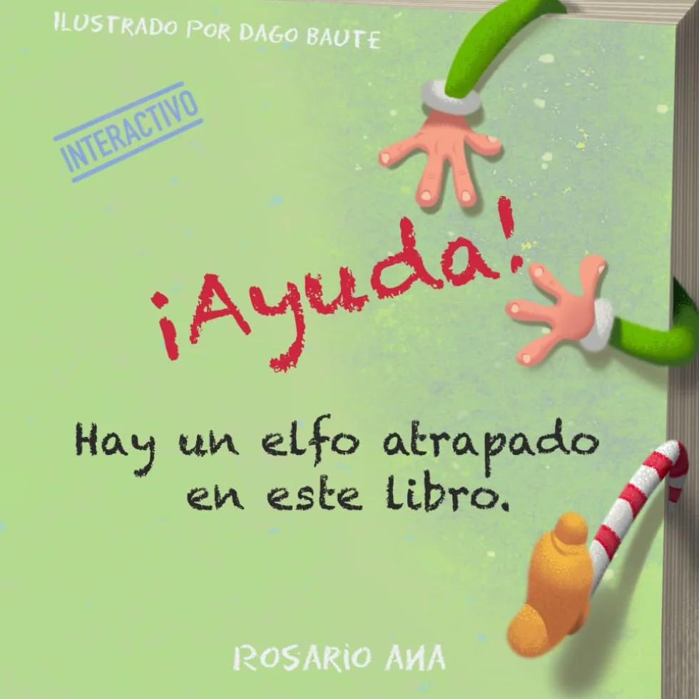 ¡Ayuda! Hay un elfo atrapado en este libro.: Libro infantil interactivo y divertido para reirte con niños y niñas de 3, 4, 5 y 6 años.