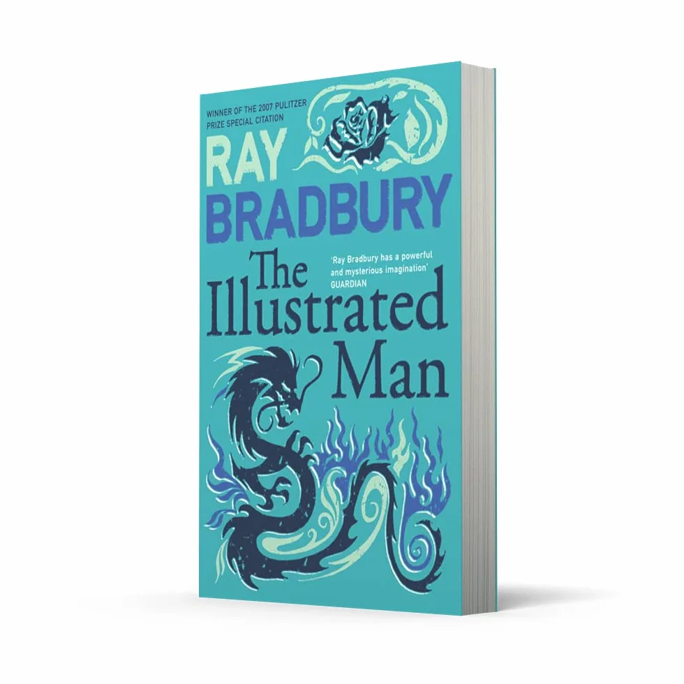 The Illustrated Man: Ray Bradbury