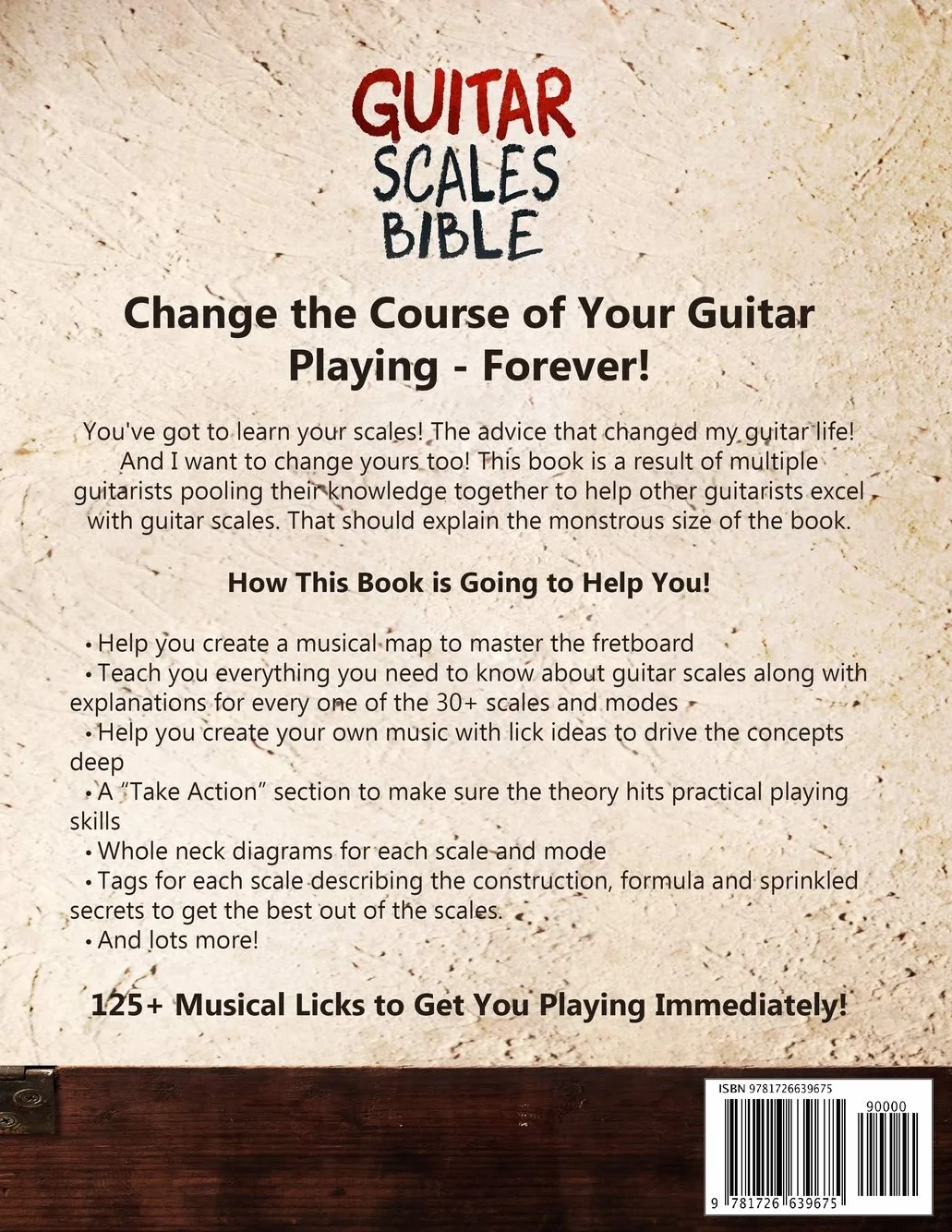 Guitar Scales Bible: An Encyclopedia of 30+ Unique Scales and Modes: 125+ Practice Licks