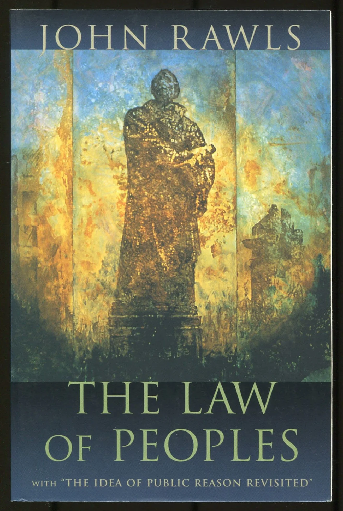 The Law of Peoples: With "the Idea of Public Reason Revisited"