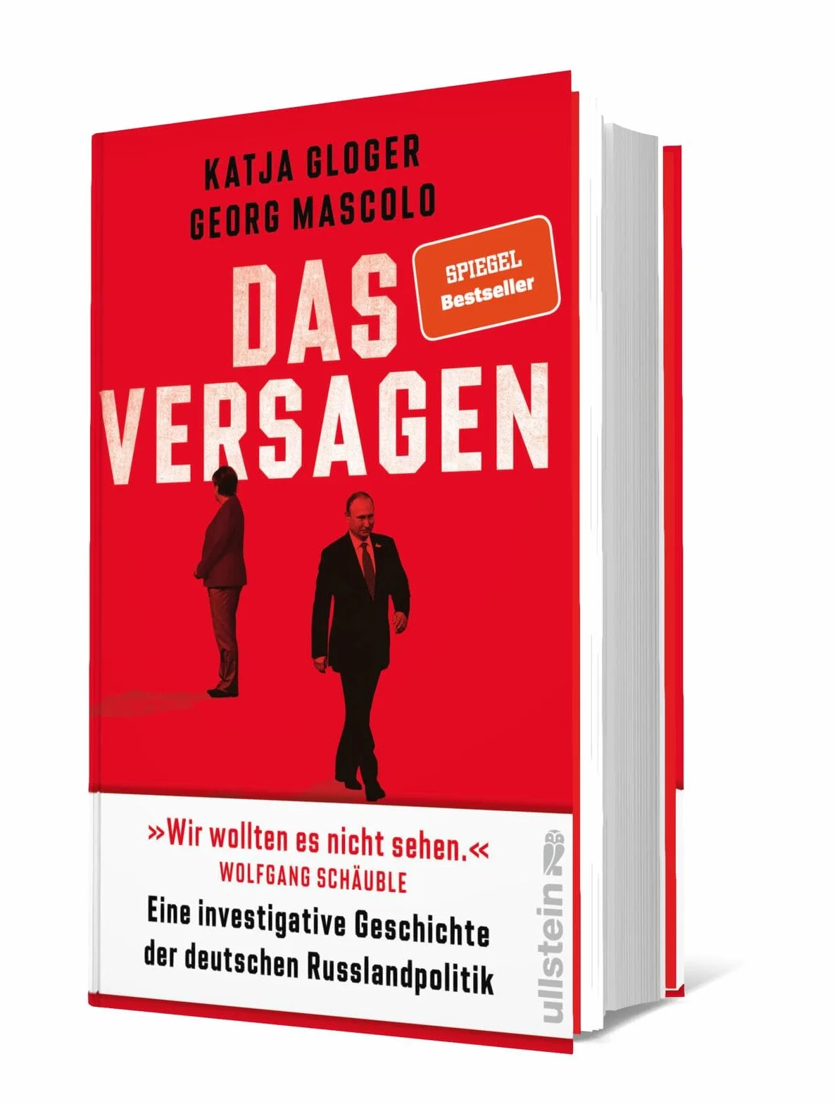Das Versagen: Eine investigative Geschichte der deutschen Russlandpolitik | 'Pflichtlektüre ... Unglaublich präzise, packend geschrieben.' Markus Lanz