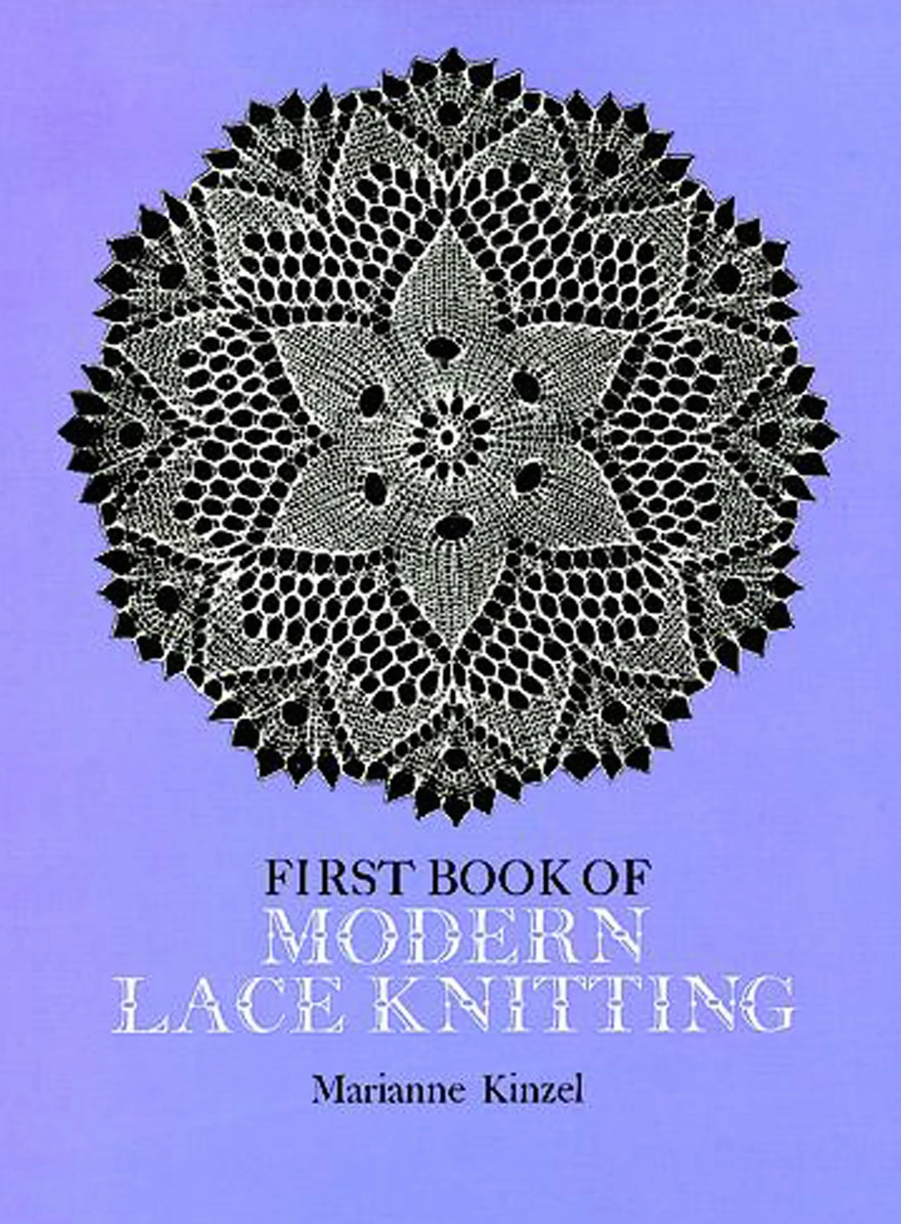 First Book of Modern Lace Knitting: By Means of Natural Selection