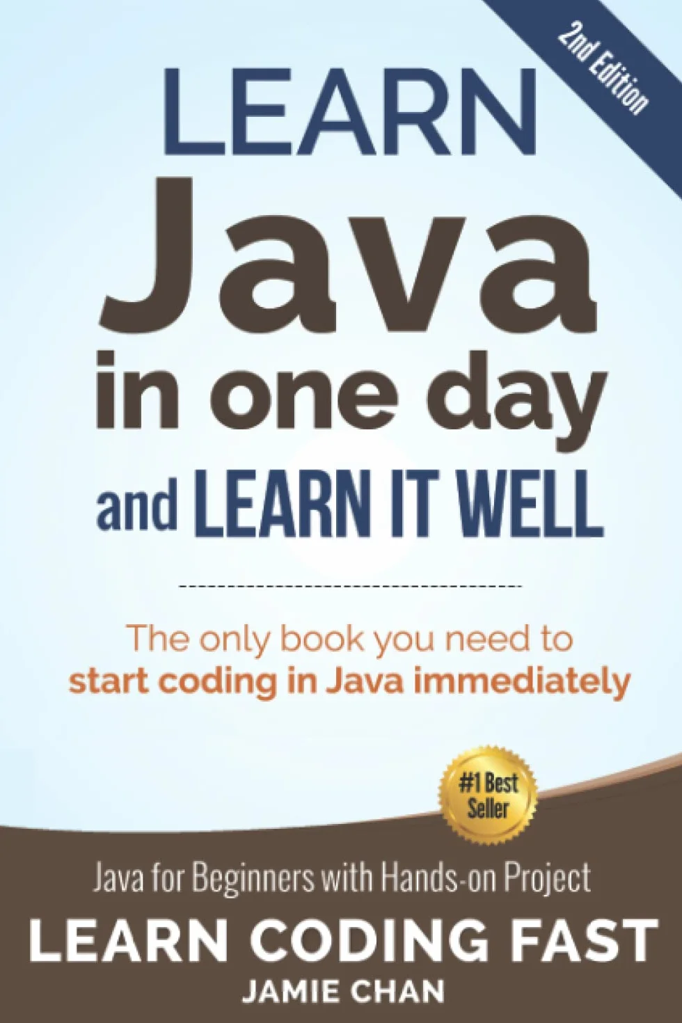Java: Learn Java in One Day and Learn It Well. Java for Beginners with Hands-on Project.