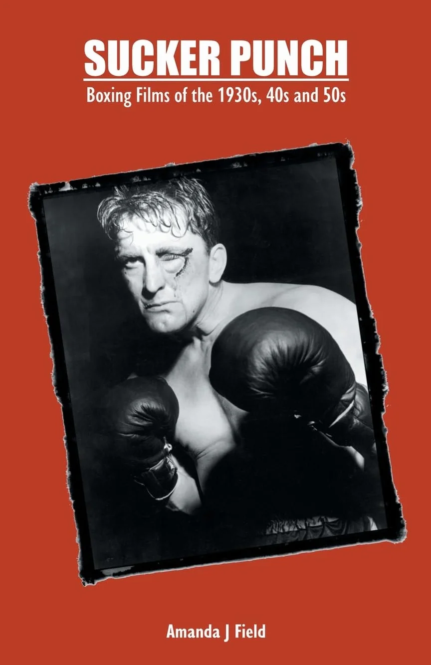 Sucker Punch: Boxing Films of the 1930s, 40s and 50s
