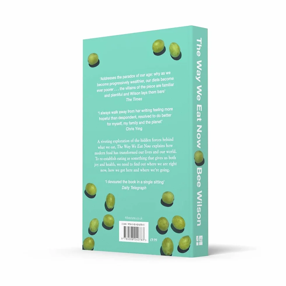 The Way We Eat Now: Strategies for Eating in a World of Change... from the award-winning author recommended by Chris van Tulleken