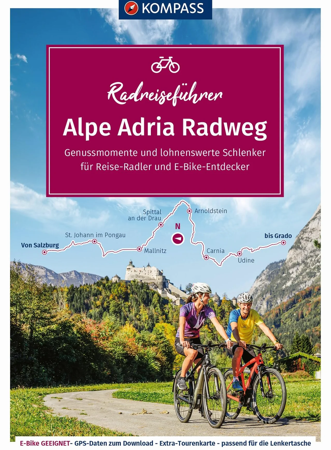 KOMPASS Radreiseführer Alpe Adria Radweg: Von Salzburg bis nach Grado an die Adria mit Extra-Tourenkarte, Reiseführer und exakter Streckenbeschreibung: 6926