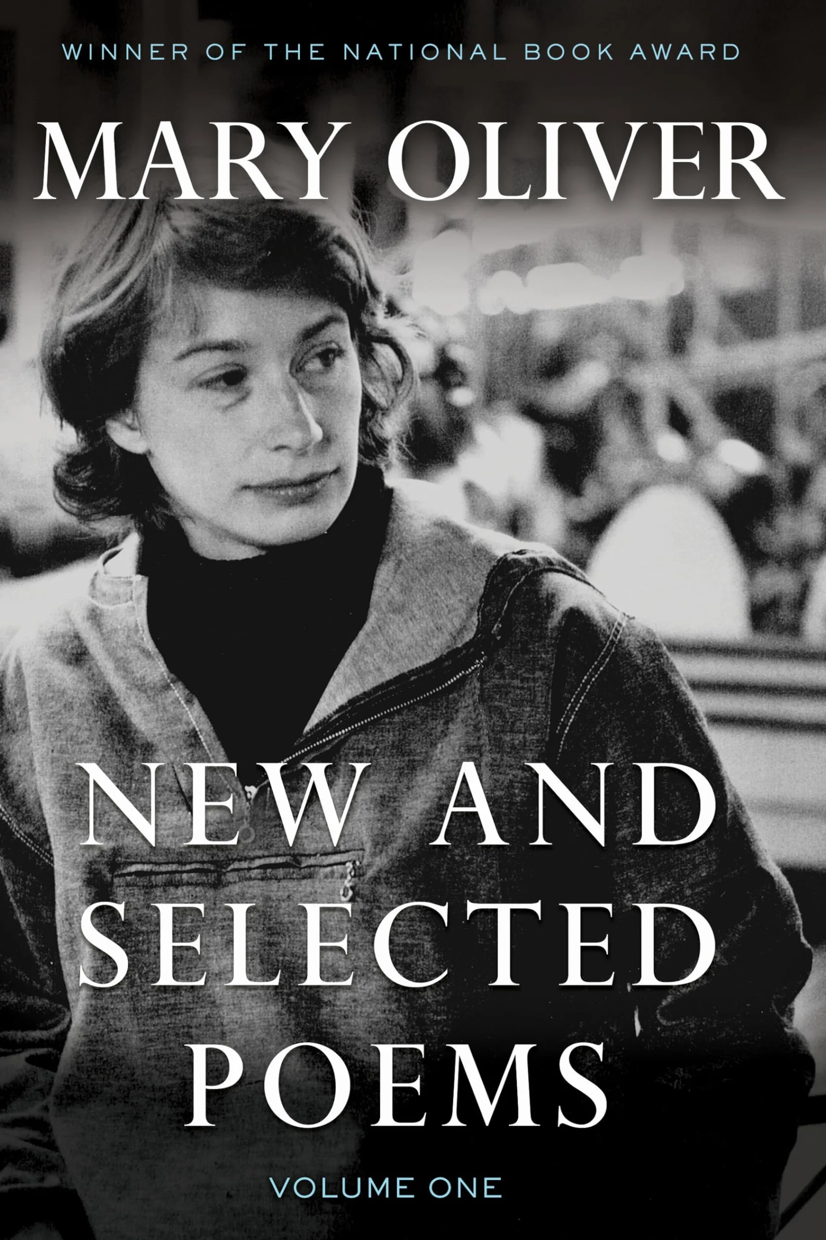 New and Selected Poems, Volume One: 1