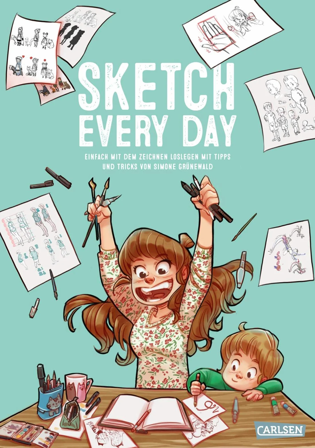 Sketch Every Day: Einfach mit dem Zeichnen loslegen mit Tipps und Tricks von Simone Grünewald