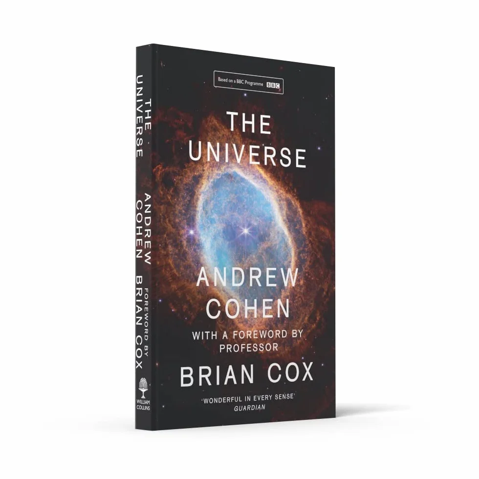 The Universe: The book of the BBC TV series presented by Professor Brian Cox