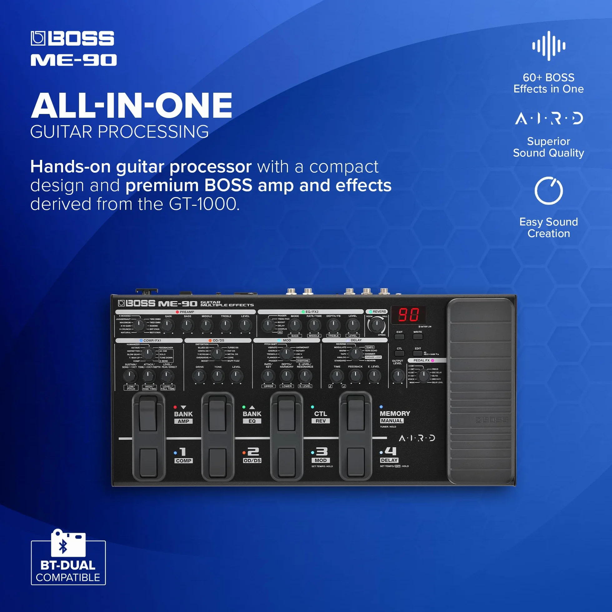 BOSS ME-90 Multiefekt Gitarowy | Uniwersalny Procesor Gitarowy | 11 Wbudowanych Modeli Wzmacniaczy AIRD | 60 Efektów pochodzących z GT-1000 | 8 Wielofunkcyjnych Przełączników Nożnych