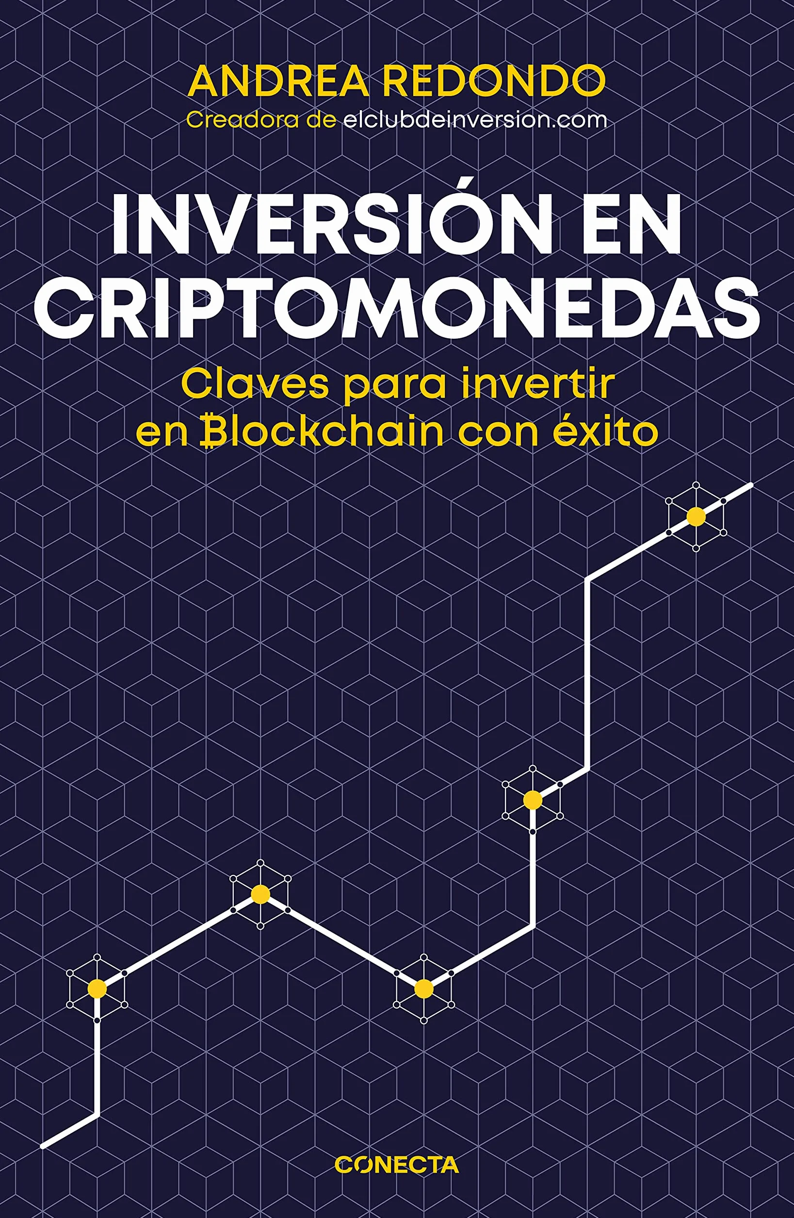 Inversión En Criptomonedas / Cryptocurrency Investment: Claves para invertir en Blockchain con éxito