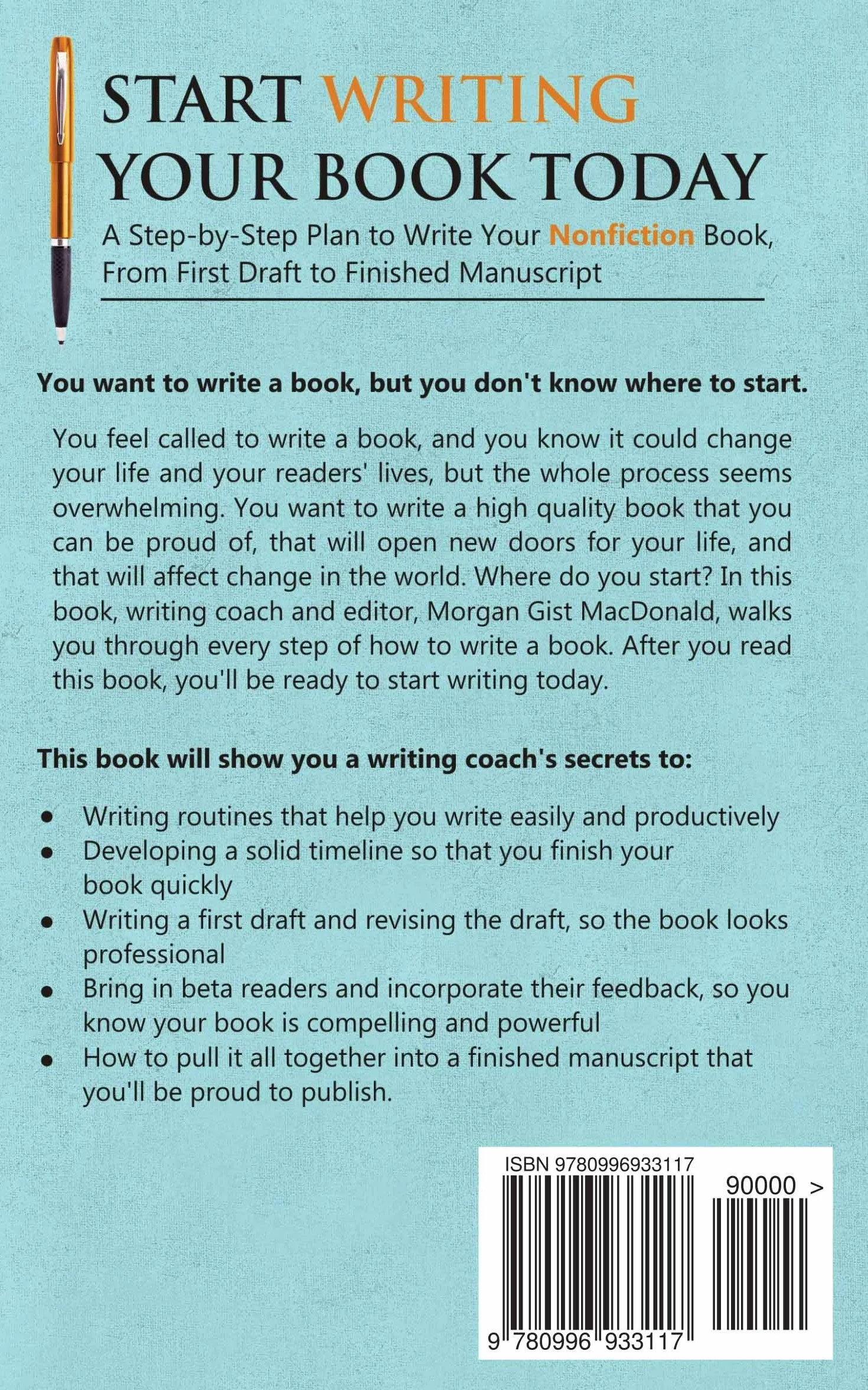 Start Writing Your Book Today: A Step-by-Step Plan to Write Your Nonfiction Book, From First Draft to Finished Manuscript