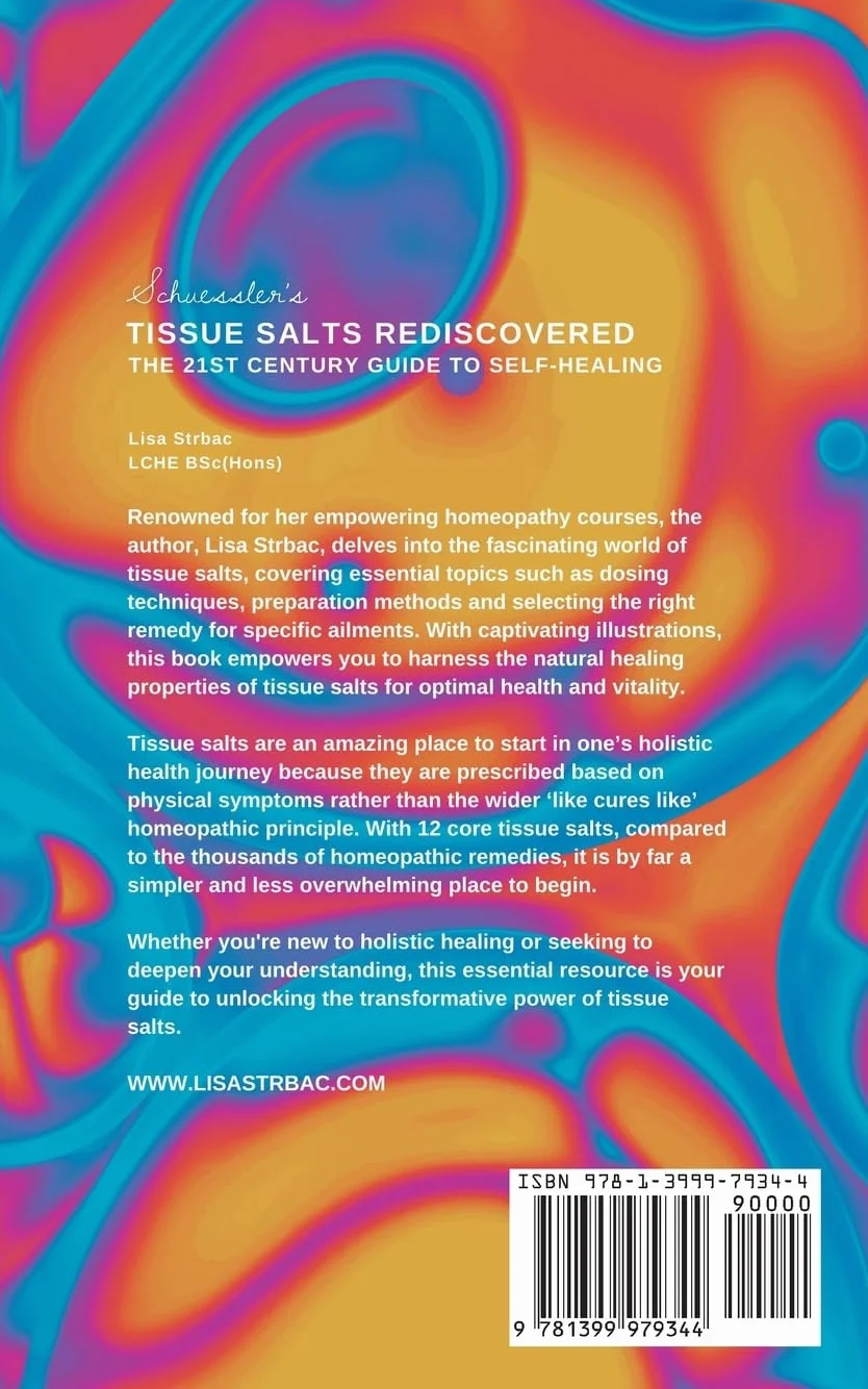 Schuessler's Tissue Salts Rediscovered: The 21st Century Guide to Self-Healing