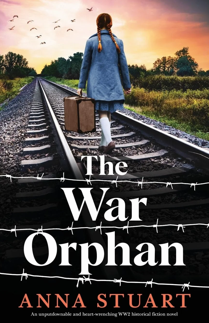 The War Orphan: An unputdownable and heart-wrenching WW2 historical fiction novel: 3
