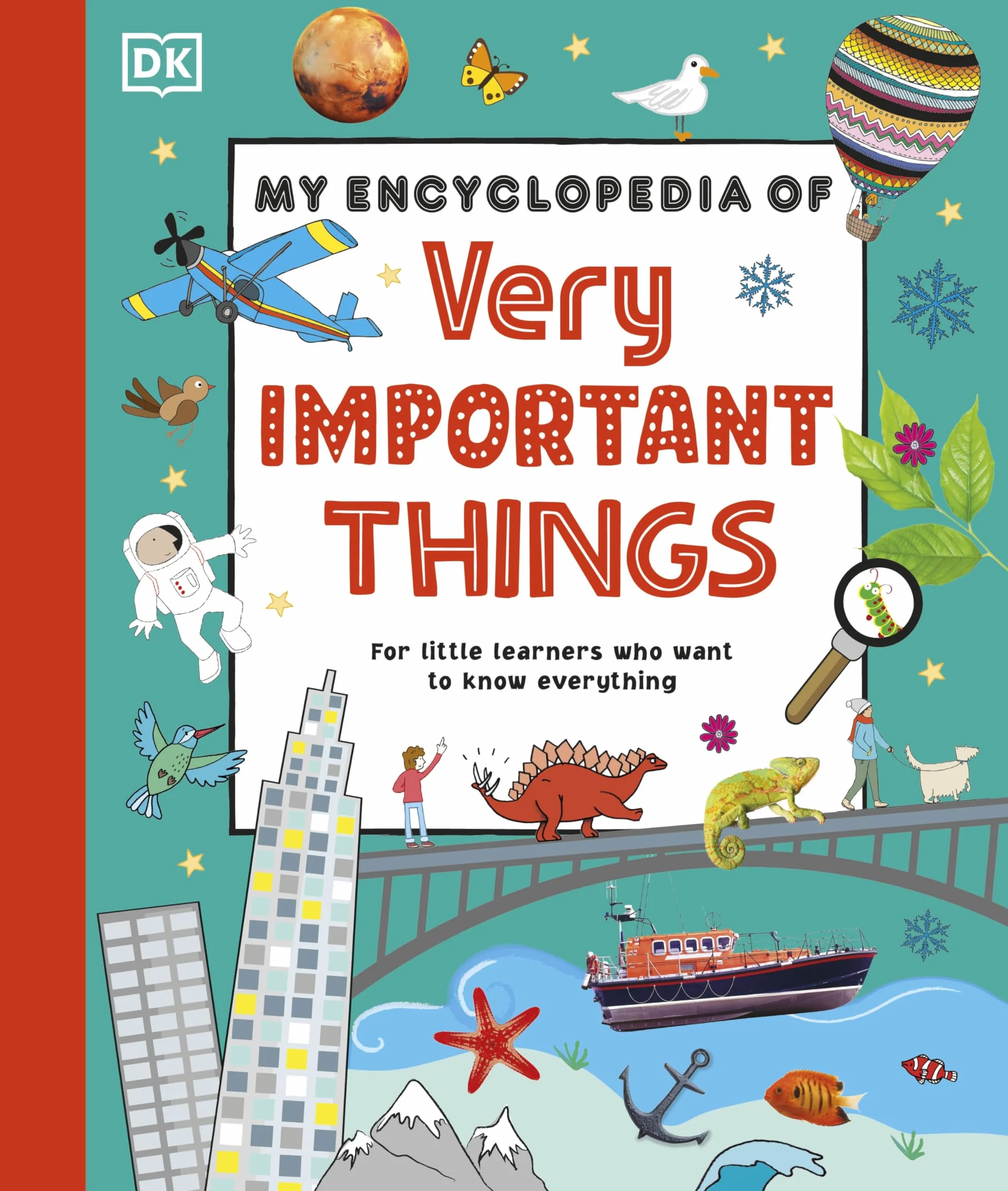 My Encyclopedia of Very Important Things: For Little Learners Who Want to Know Everything