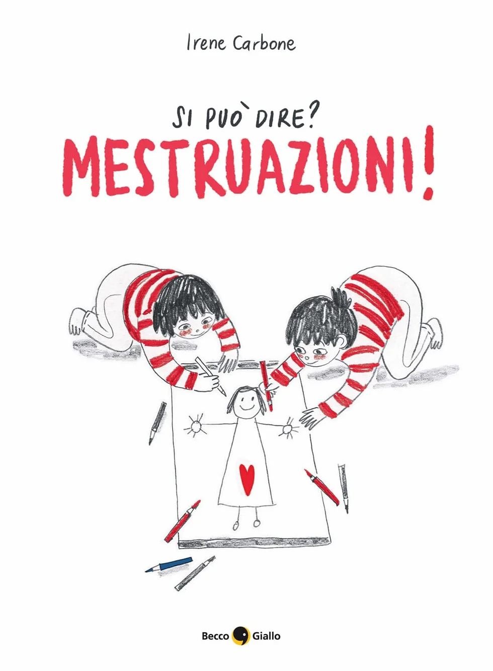 Si può dire? Mestruazioni! Ediz. a colori
