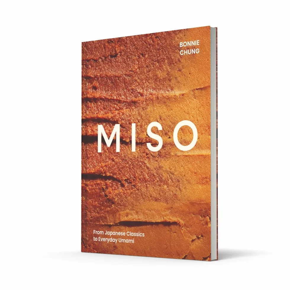 Miso: The Essential Guide to Fermented Miso: Delicious Recipes from Japanese Classics to Everyday Umami