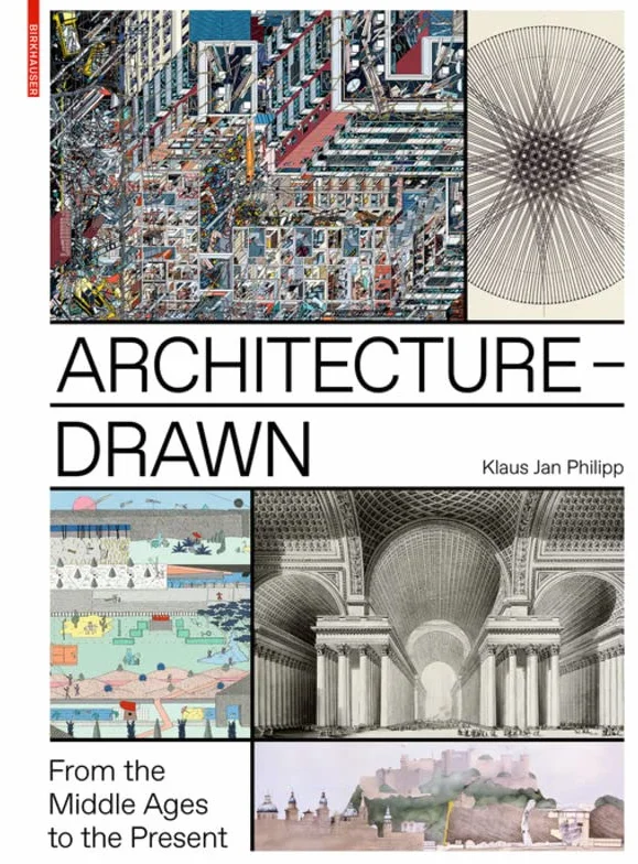 Architecture - Drawn: From the Middle Ages to the Present