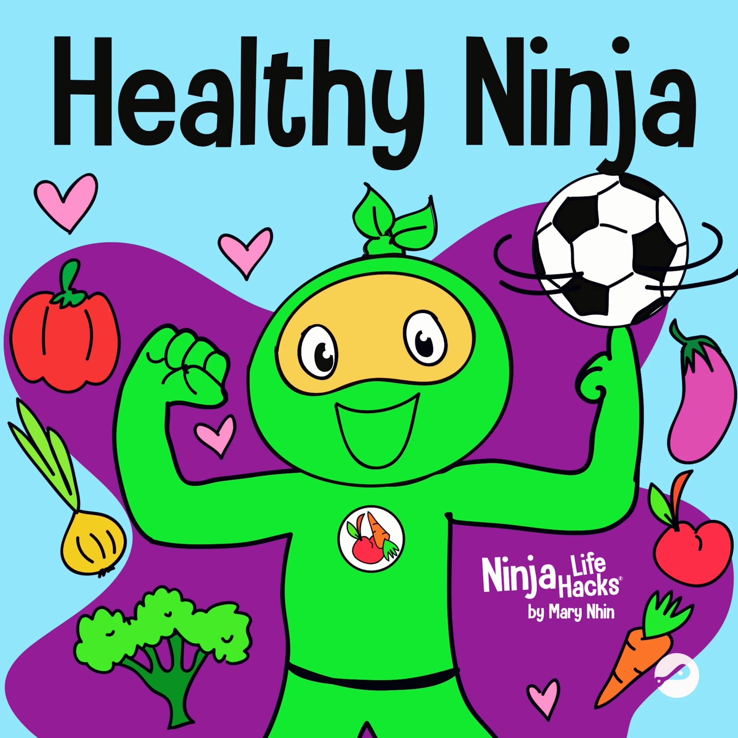 Healthy Ninja: A Children's Book About Mental, Physical, and Social Health: 65