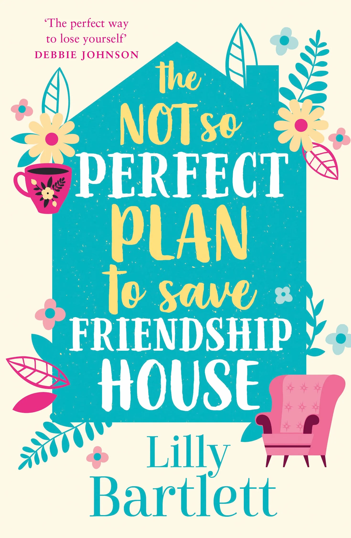 The Not So Perfect Plan to Save Friendship House: A heartwarming,uplifting comedy about friendship, community and love: Book 2